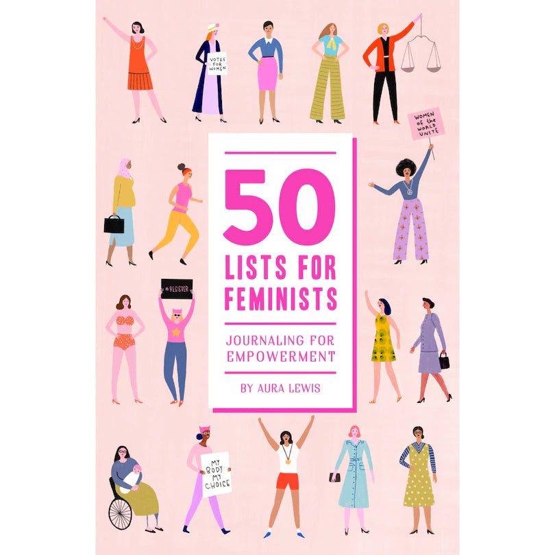 50 Lists for Feminists (Guided Journal) : Journaling for Empowerment